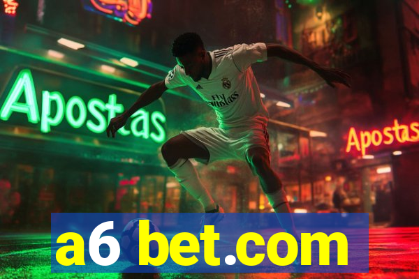 a6 bet.com